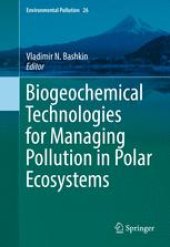 book Biogeochemical Technologies for Managing Pollution in Polar Ecosystems