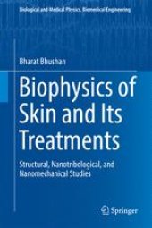 book Biophysics of Skin and Its Treatments: Structural, Nanotribological, and Nanomechanical Studies