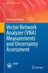 book Vector Network Analyzer (VNA) Measurements and Uncertainty Assessment