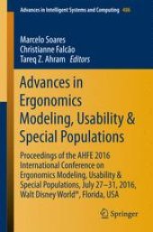 book Advances in Ergonomics Modeling, Usability & Special Populations: Proceedings of the AHFE 2016 International Conference on Ergonomics Modeling, Usability & Special Populations, July 27-31, 2016, Walt Disney World®, Florida, USA