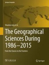 book The Geographical Sciences During 1986—2015: From the Classics To the Frontiers