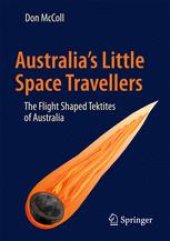 book Australia's Little Space Travellers: The Flight Shaped Tektites of Australia