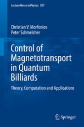 book Control of Magnetotransport in Quantum Billiards: Theory, Computation and Applications