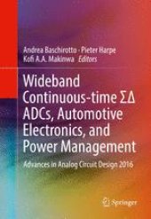 book Wideband Continuous-time ΣΔ ADCs, Automotive Electronics, and Power Management: Advances in Analog Circuit Design 2016