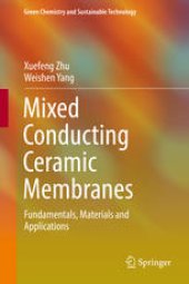 book Mixed Conducting Ceramic Membranes: Fundamentals, Materials and Applications