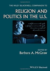 book The Wiley Blackwell Companion to Religion and Politics in the U.S.