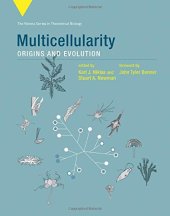 book Multicellularity: Origins and Evolution