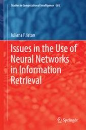 book Issues in the Use of Neural Networks in Information Retrieval