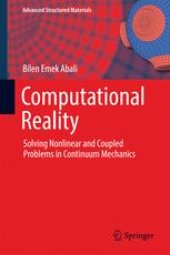 book Computational Reality: Solving Nonlinear and Coupled Problems in Continuum Mechanics