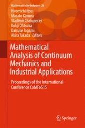 book Mathematical Analysis of Continuum Mechanics and Industrial Applications: Proceedings of the International Conference CoMFoS15