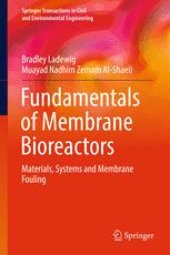 book Fundamentals of Membrane Bioreactors: Materials, Systems and Membrane Fouling