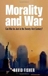 book Morality and War: Can War be Just in the Twenty-first Century?