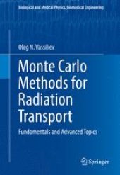 book Monte Carlo Methods for Radiation Transport: Fundamentals and Advanced Topics