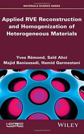 book Applied RVE reconstruction and homogenization of heterogeneous materials