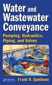 book Water and wastewater conveyance: pumping, hydraulics, piping, and valves