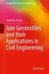 book Jute Geotextiles and their Applications in Civil Engineering