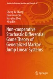 book Non-cooperative Stochastic Differential Game Theory of Generalized Markov Jump Linear Systems