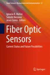 book Fiber Optic Sensors: Current Status and Future Possibilities