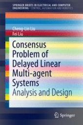 book Consensus Problem of Delayed Linear Multi-agent Systems: Analysis and Design