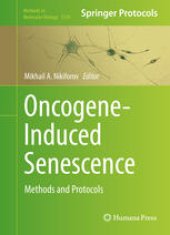 book Oncogene-Induced Senescence: Methods and Protocols