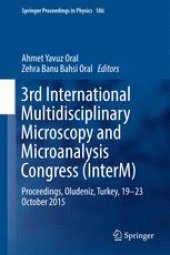 book 3rd International Multidisciplinary Microscopy and Microanalysis Congress (InterM): Proceedings, Oludeniz, Turkey, 19-23 October 2015