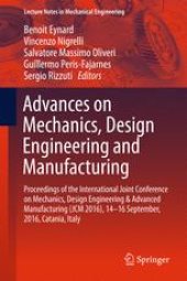 book Advances on Mechanics, Design Engineering and Manufacturing : Proceedings of the International Joint Conference on Mechanics, Design Engineering & Advanced Manufacturing (JCM 2016), 14-16 September, 2016, Catania, Italy