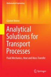 book Analytical Solutions for Transport Processes: Fluid Mechanics, Heat and Mass Transfer