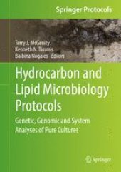 book Hydrocarbon and Lipid Microbiology Protocols: Genetic, Genomic and System Analyses of Pure Cultures