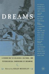 book Dreams: A Reader on Religious, Cultural, and Psychological Dimensions of Dreaming