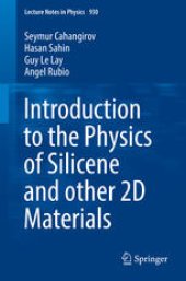 book Introduction to the Physics of Silicene and other 2D Materials