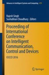 book Proceeding of International Conference on Intelligent Communication, Control and Devices : ICICCD 2016