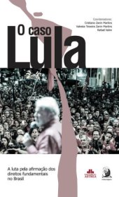 book O caso Lula. A luta pela afirmação dos direitos fundamentais no Brasil
