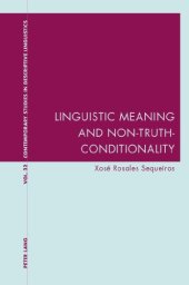 book Linguistic Meaning and Non-Truth-Conditionality