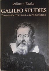 book Galileo Studies: Personality, Tradition, and Revolution