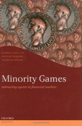 book Minority Games: Interacting Agents in Financial Markets