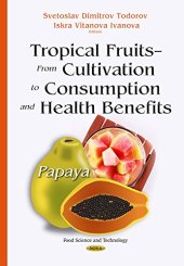 book Tropical Fruits - from Cultivation to Consumption and Health Benefits: Papaya