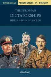 book The European Dictatorships: Hitler, Stalin, Mussolini