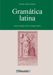 book Gramática latina : nueva trilogía sobre la lengua latina