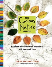 book The Curious Nature Guide: Explore the Natural Wonders All Around You