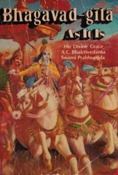 book Bhagavad-gītā as it is: with original Sanskrit text, Roman transliteration, English equivalents, translation and elaborate purports