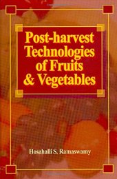 book Post-harvest Technologies for Fruits and Vegetables