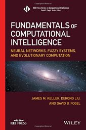 book Fundamentals of Computational Intelligence: Neural Networks, Fuzzy Systems, and Evolutionary Computation