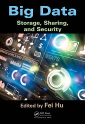 book Big Data: Storage, Sharing, and Security