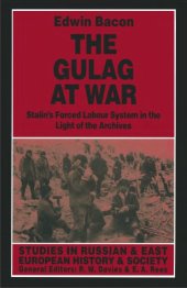 book The Gulag at War: Stalin’s Forced Labour System in the Light of the Archives