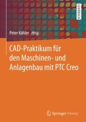 book CAD-Praktikum für den Maschinen- und Anlagenbau mit PTC Creo