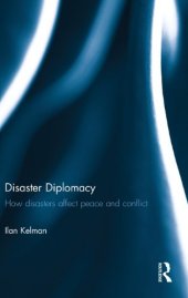 book Disaster Diplomacy: How Disasters Affect Peace and Conflict