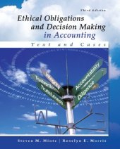 book Ethical Obligations and Decision-Making in Accounting: Text and Cases