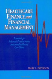 book Healthcare Finance and Financial Management: Essentials for Advanced Practice Nurses and Interdisciplinary Care Teams