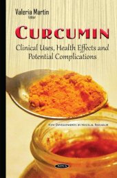 book Curcumin: Clinical Uses, Health Effects and Potential Complications