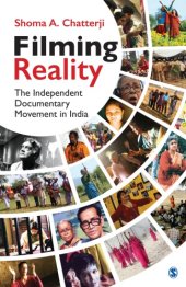 book Filming Reality: The Independent Documentary Movement in India